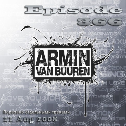 Armin van Buuren - A State of Trance 366 (21 Aug 2008)